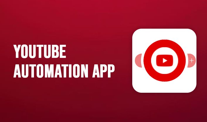 Youtube Automation App
