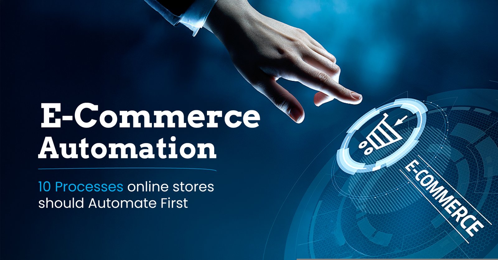 10 E-commerce Processes You Should Automate Before Your Store Gets Busy
